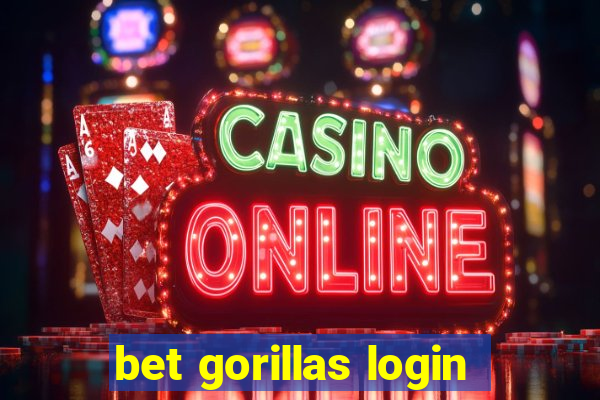 bet gorillas login